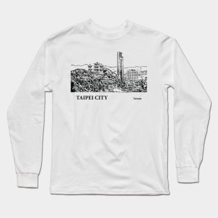Taipei City - Taiwan Long Sleeve T-Shirt